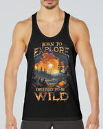BLISSCORNERS BORN TO EXPLORE DESTINED TO BE WILD ALL OVER PRINT