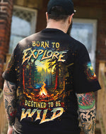 BLISSCORNERS BORN TO EXPLORE DESTINED TO BE WILD ALL OVER PRINT