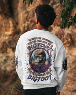 BLISSCORNERS ALWAYS BE YOURSELF UNLESS YOU CAN BE A BIGFOOT ALL OVER PRINT