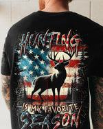 BLISSCORNERS HUNTING IS MY FAVORITE SEASON ALL OVER PRINT