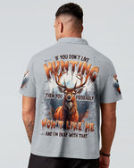 BLISSCORNERS IF YOU DON'T LIKE HUNTING DEER ALL OVER PRINT