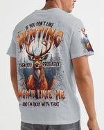 BLISSCORNERS IF YOU DON'T LIKE HUNTING DEER ALL OVER PRINT