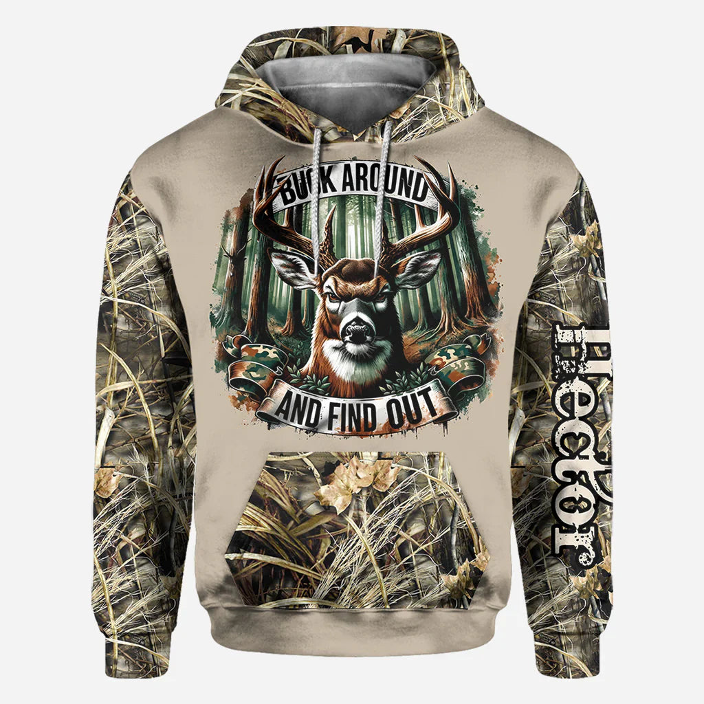Blisscorners Buck Around And Find Out, Personalized Hunting All Over Shirt, Personalized 3D Hoodie For Hunting Lover