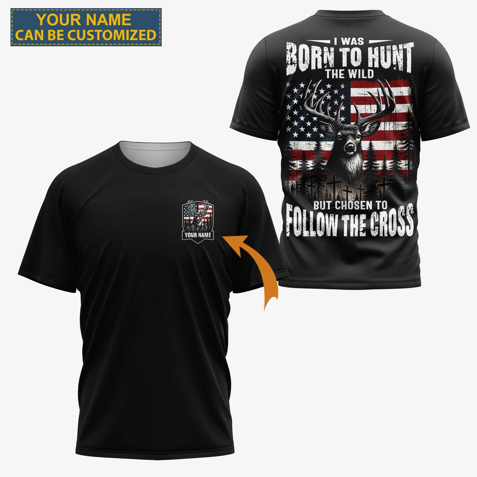 Blisscorners I Was Born To Hunt The Wild But Chosen To Follow The Cross Shirt, Personalized Hunting 3D Shirt