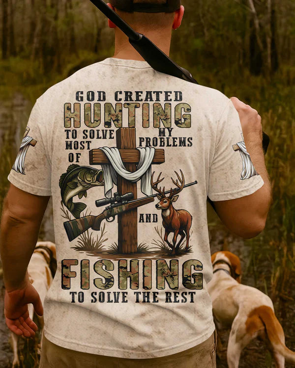 Blisscorners God Created Hunting To Solve Most Of My Problems And Fishing Shirt, Personalized Hunting 3D Shirt
