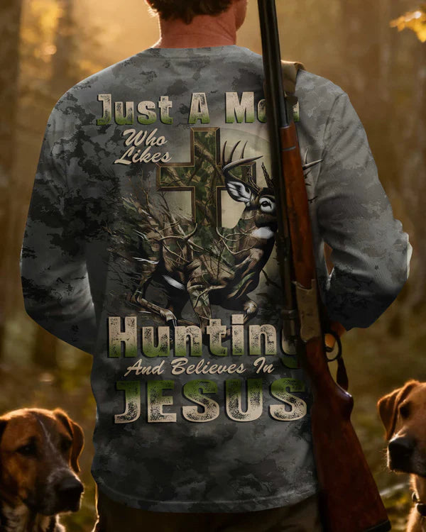 Blisscorners Just A Man Who Likes Hunting And Believes In Jesus Shirt, Personalized Hunting 3D Shirt
