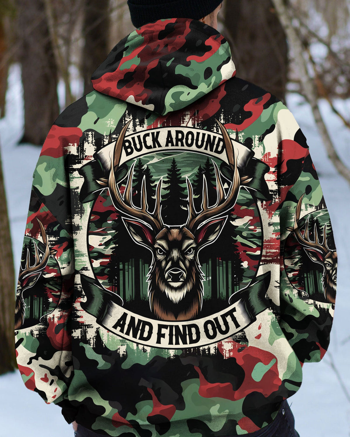 BLISSCORNERS BUCK AROUND AND FIND OUT DEER HUNTING ALL OVER PRINT