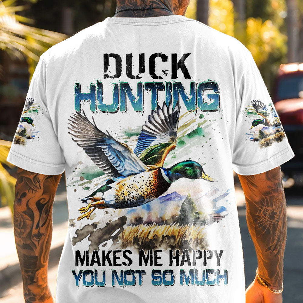 BLISSCORNERS DUCK HUNTING MAKES ME HAPPY ALL OVER PRINT