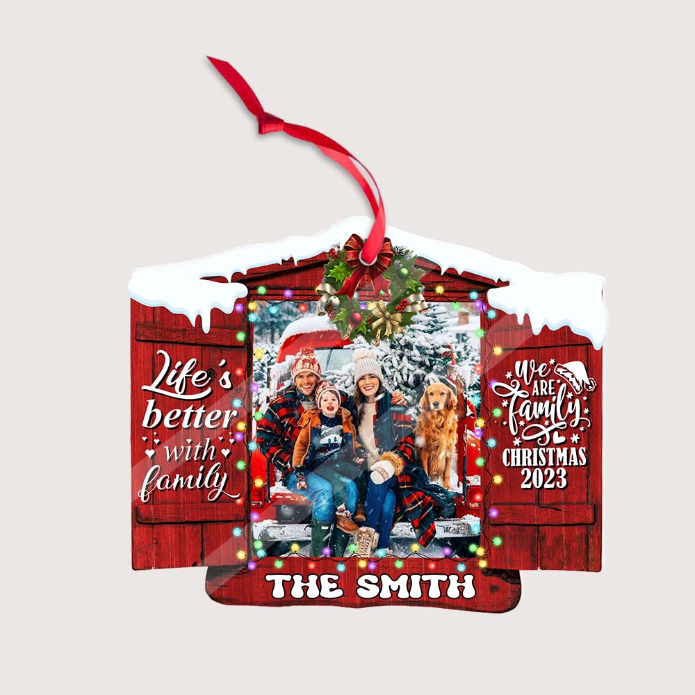 Blisscorners Life Is Better With Family, We Are Family - Custom Photo And Name, Personalized Acrylic Ornament - Gift For Christmas, Family Gift2D Flat LM2111