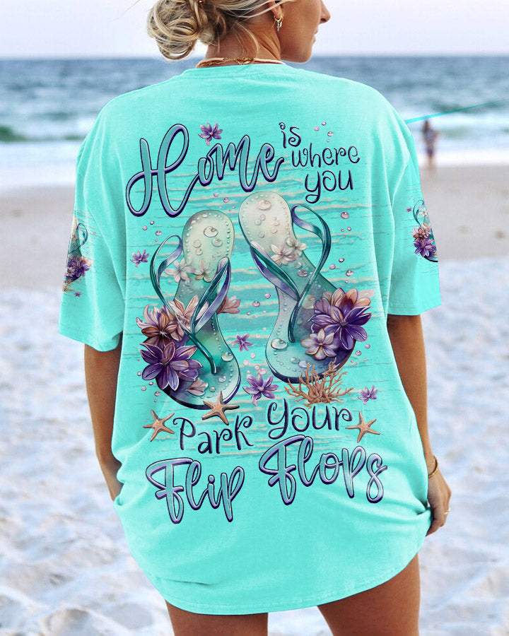 BLISSCORNERS HOME IS WHERE YOU PARK YOUR FLIP FLOPS ALL OVER PRINT