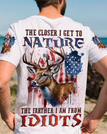 BLISSCORNERS THE CLOSER I GET TO NATURE DEER HUNTING ALL OVER PRINT