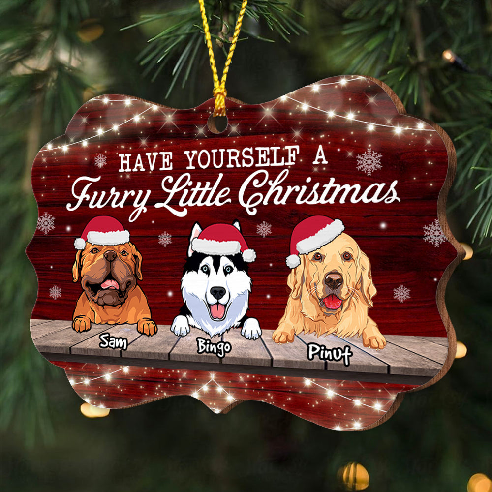 Blisscorners Have Yourself A Furry Little Christmas, Custom Dog And Name - Personalized Custom Shaped Wooden Ornament - Gift For Pet Lover, Christmas Gift2D Flat LM2111