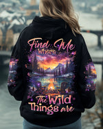 BLISSCORNERS (HOT DEAL) FIND ME WHERE THE WILD THINGS ARE ALL OVER PRINT