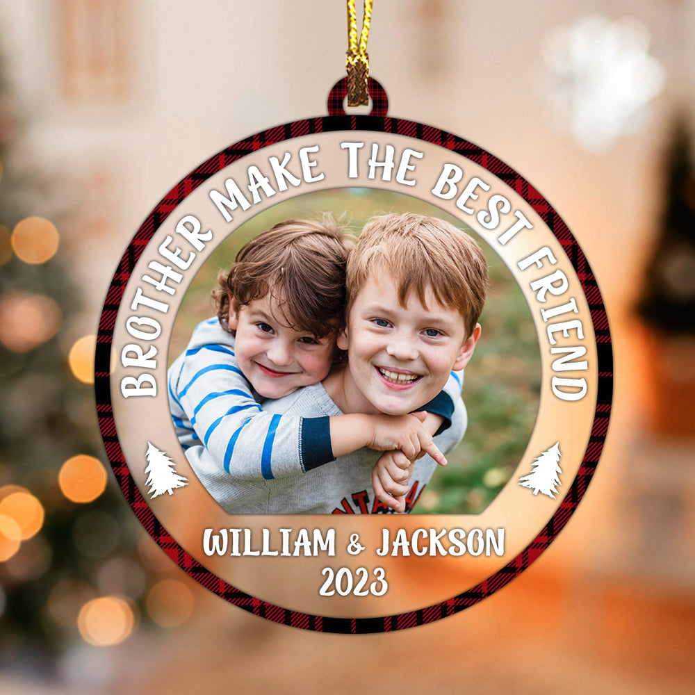 Blisscorners Brother Make The Bestfriend - Custom Photo And Name, Personalized Acrylic Ornament - Gift For Christmas2D Flat LM2111