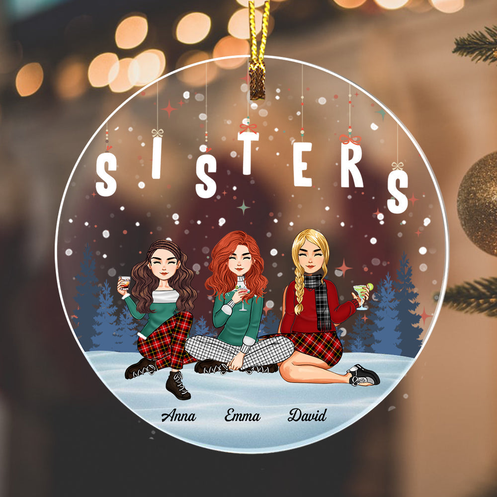 Blisscorners Girls Friendship, Sisters - Custom Appearances, Quote And Names Christmas Gift - Personalized Acrylic Ornament2D Flat LM2111