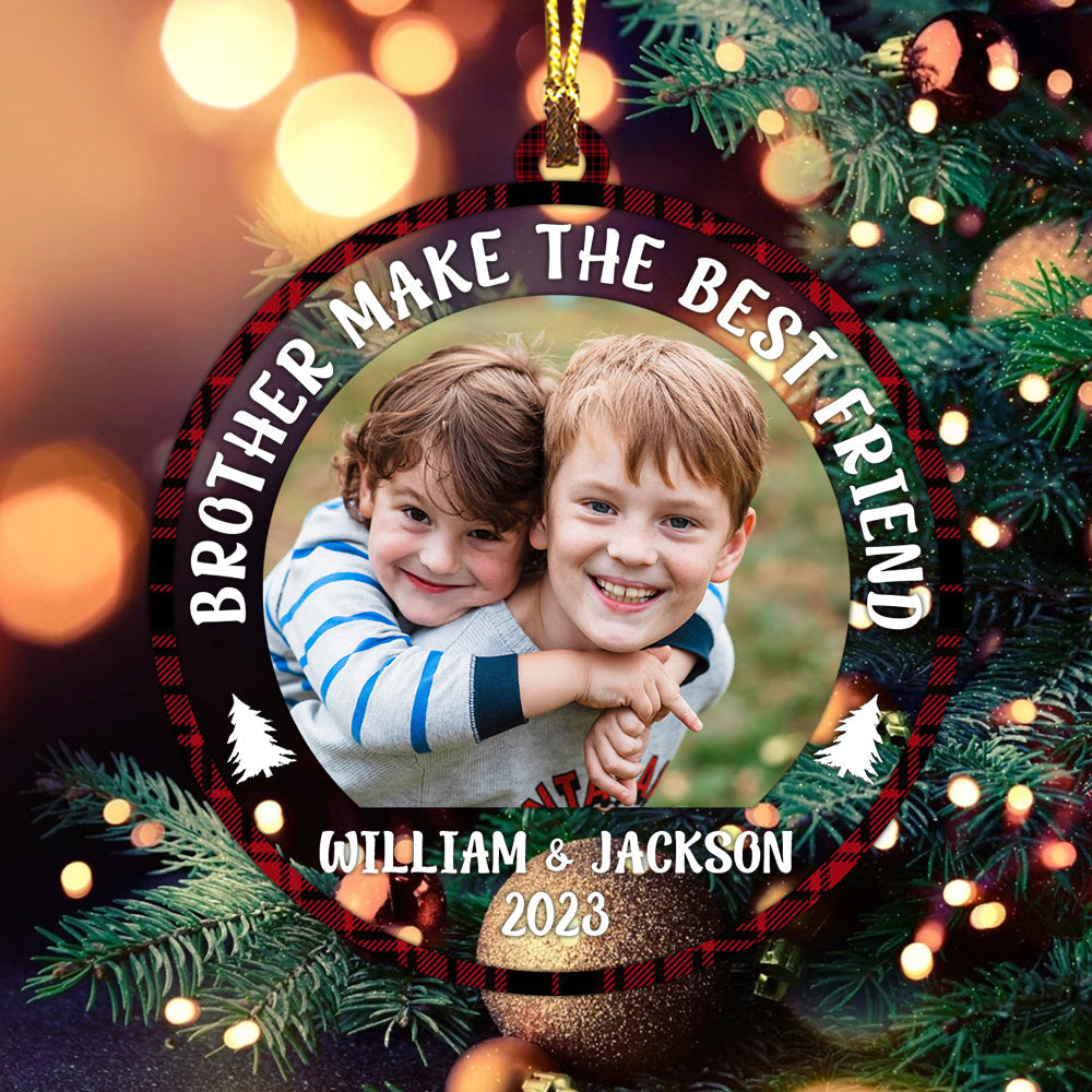 Blisscorners Brother Make The Bestfriend - Custom Photo And Name, Personalized Acrylic Ornament - Gift For Christmas2D Flat LM2111