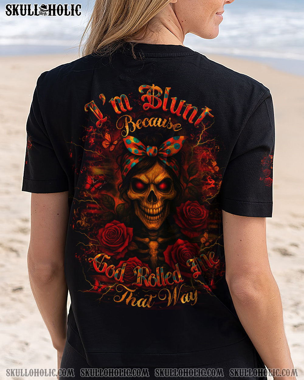 BLISSCORNERS I'M BLUNT BECAUSE GOD ROLLED ME ALL OVER PRINT