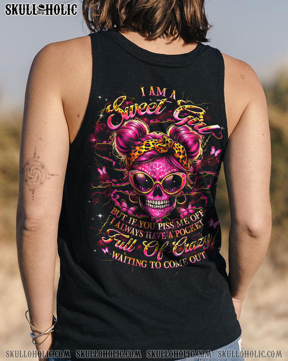 BLISSCORNERS I AM A SWEET GIRL BUT IF YOU PISS ME OFF SKULL ALL OVER PRINT