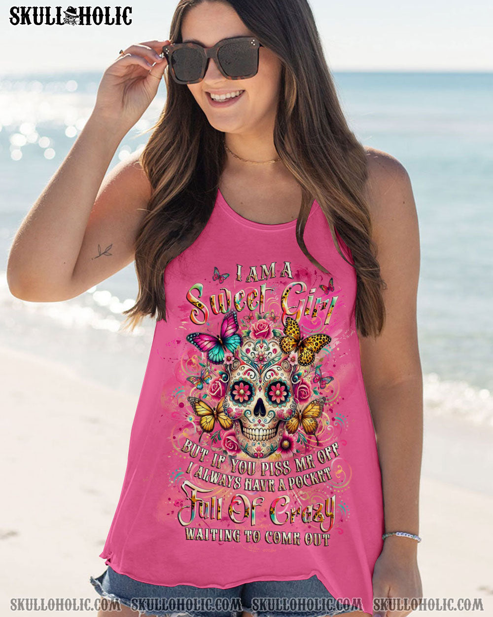 BLISSCORNERS I AM A SWEET GIRL BUT IF YOU PISS ME OFF SUGAR SKULL ALL OVER PRINT