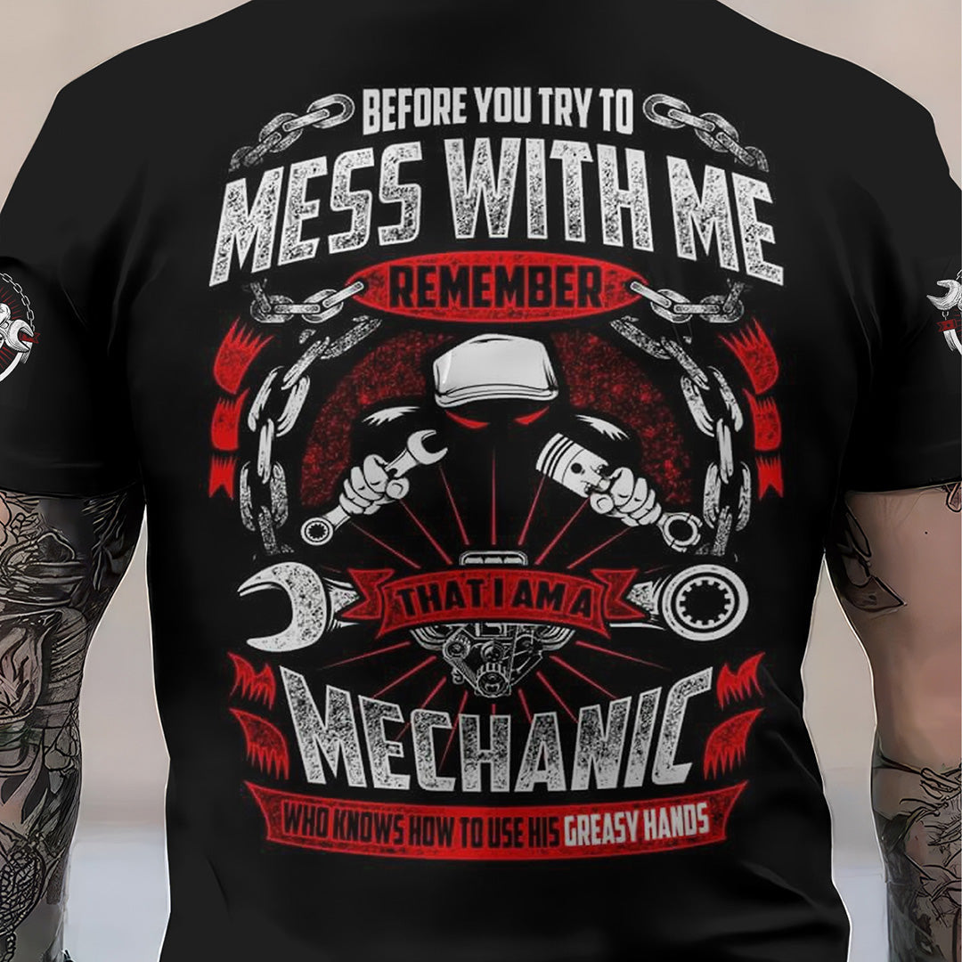 Blisscorners Funny Before You Try To Mess With Me Remember That I Am A Mechanic T Shirt