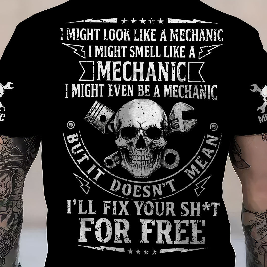 Blisscorners Custom Name Mechanic Shirt I Might Look Like A Mechanic I Might Smell Like A Mechanic T Shirt