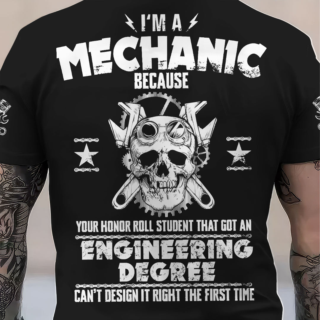 Blisscorners Custom Name Funny Quote I'm A Mechanic Because Your Roll Student Can't Design It Right Black T Shirt