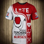 Blisscorners 3D All Over Print Love Red Apple Shirt, Funny Without Teachers We Wouldn't Be Nurses, Nurse Clothes, Perfect Nurse T Shirt