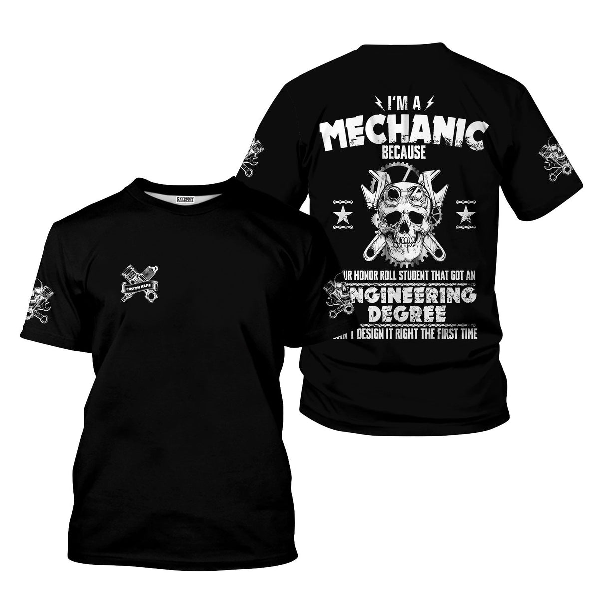 Blisscorners Custom Name Funny Quote I'm A Mechanic Because Your Roll Student Can't Design It Right Black T Shirt