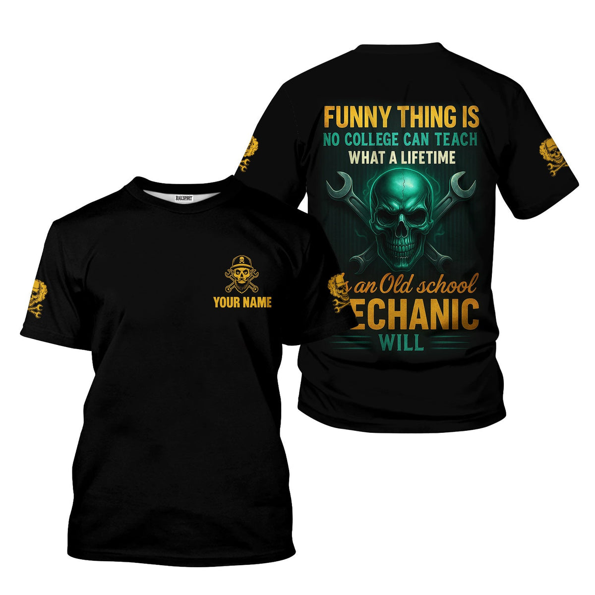 Blisscorners Custom Funny Mechanic Shirt Funny Thing Is No College Can Teach What A Lifetime Printed Mechanic T Shirt