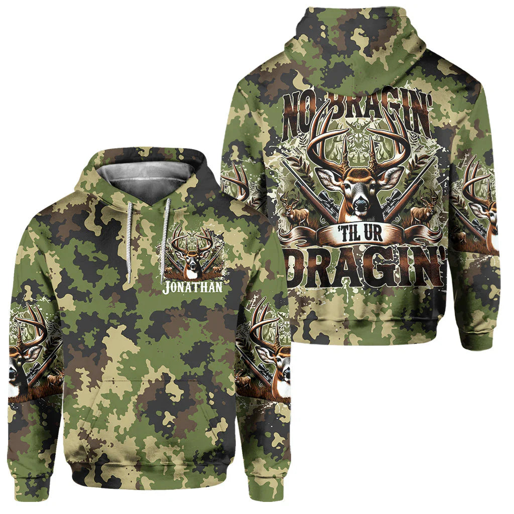 Blisscorners No Bragin Til Ur Draggin, Personalized Hunting All Over Shirt, Personalized 3D Hoodie For Hunting Lover