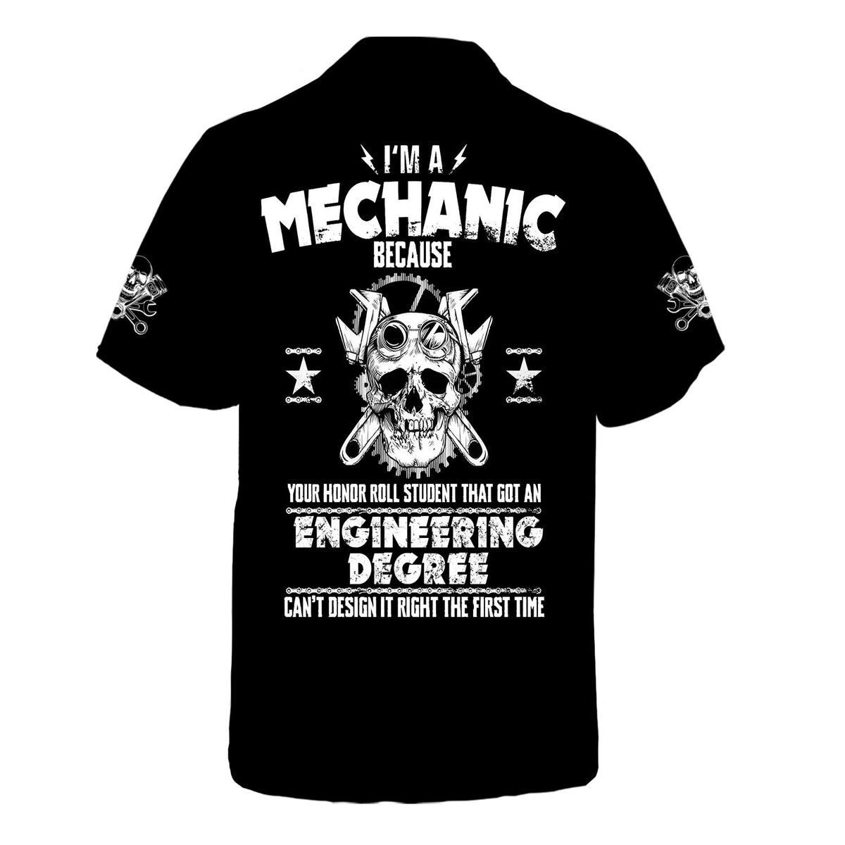 Blisscorners Custom Name Funny Quote I'm A Mechanic Because Your Roll Student Can't Design It Right Black T Shirt