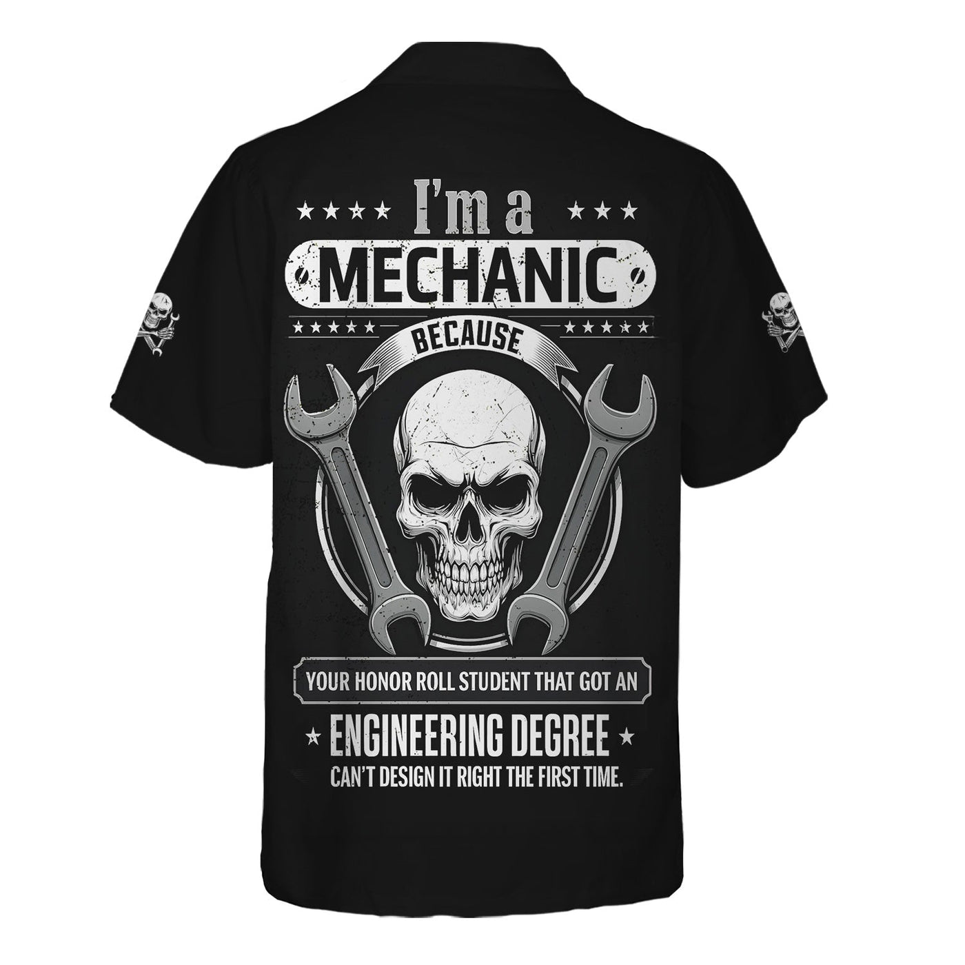 Blisscorners Personalized Mechanic Shirt, I'm A Mechanic Because Your Student With Engineering Degree Can't Design It Right, Gift For Men