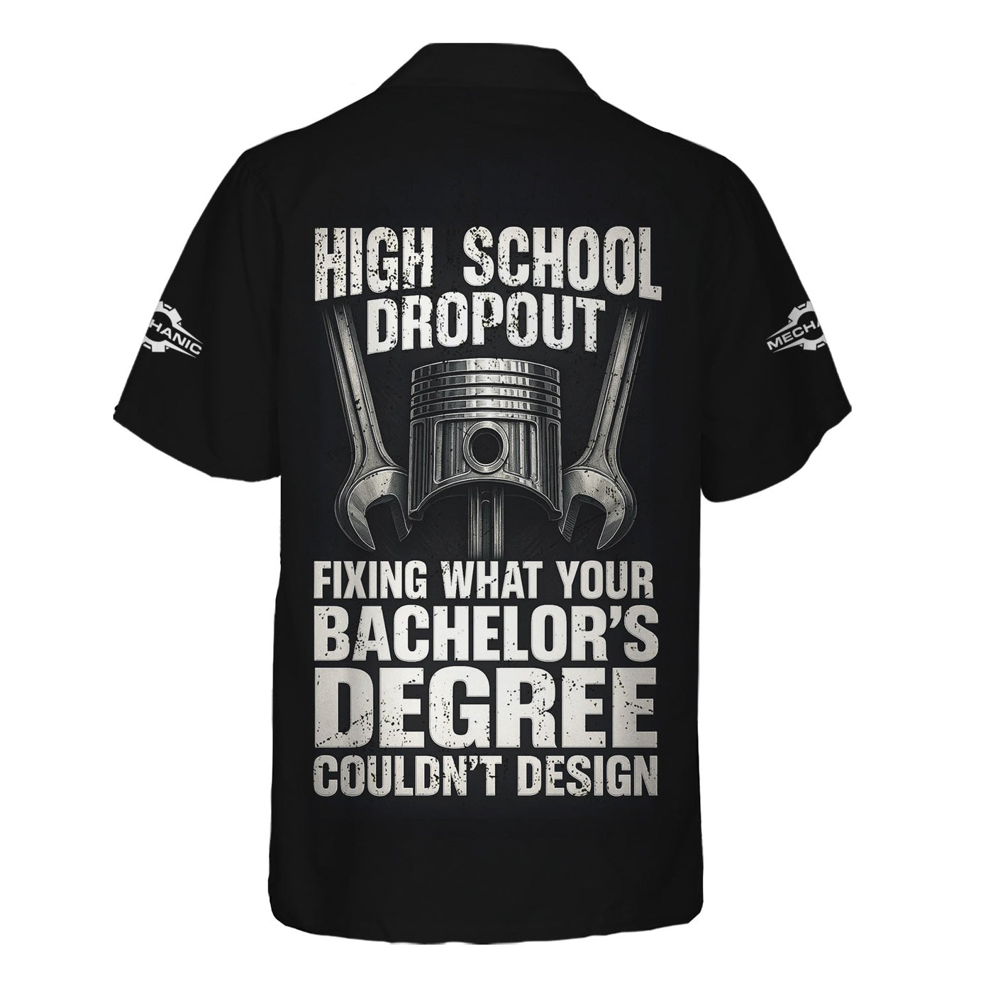 Blisscorners Personalized Mechanic Shirt, High School Dropout Fixing What Your Bachelor's Degree Couldn't Design, Gift For Men