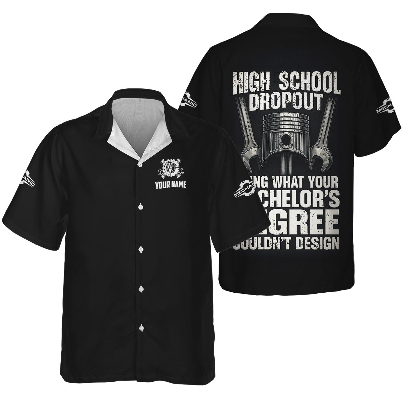 Blisscorners Personalized Mechanic Shirt, High School Dropout Fixing What Your Bachelor's Degree Couldn't Design, Gift For Men