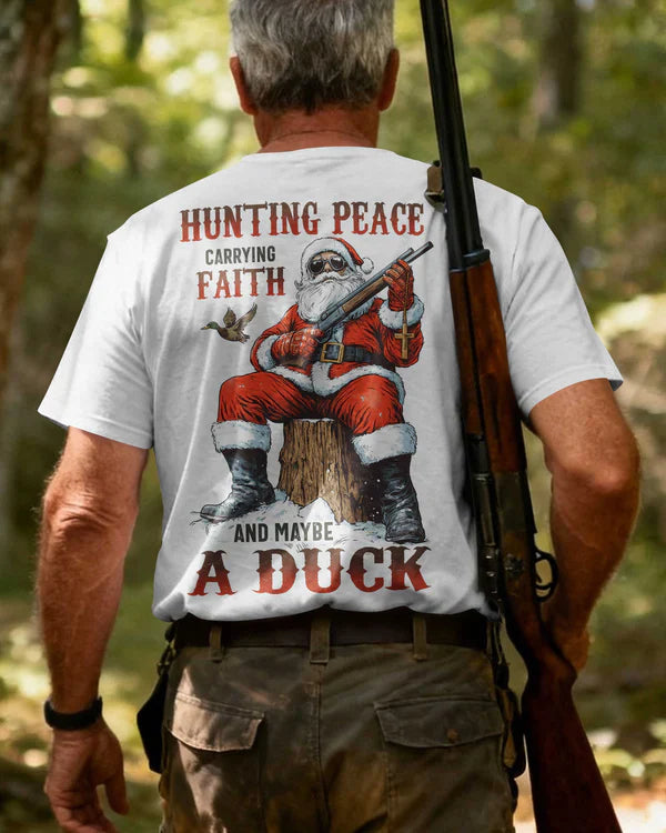Blisscorners Hunting Peace Carrying Faith And Maybe A Duck Shirt, Personalized Hunting 3D Shirt
