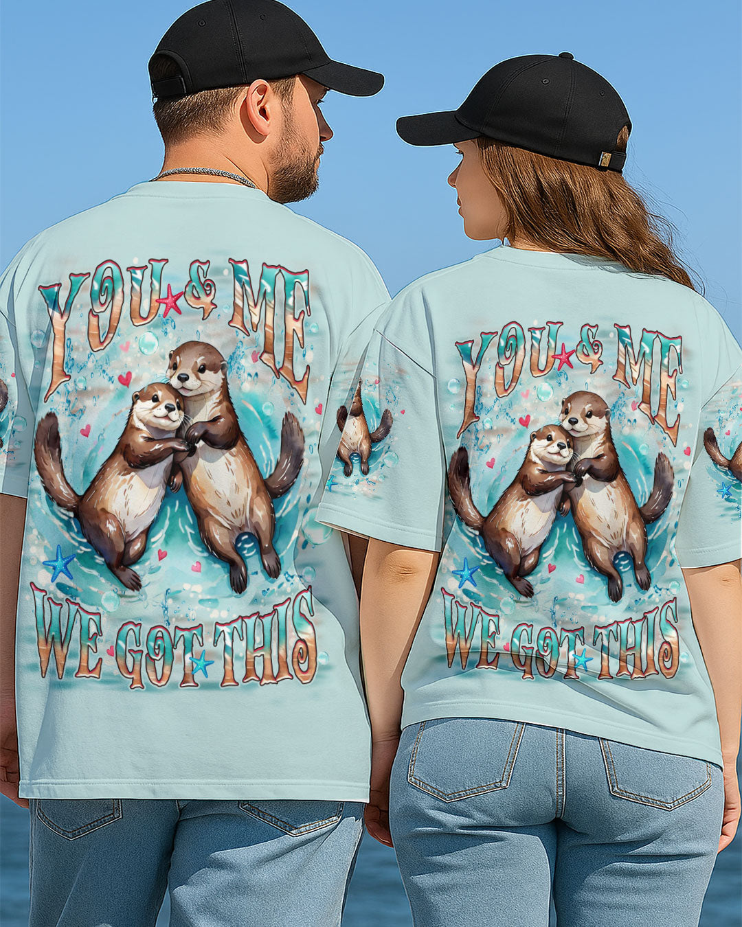 BLISSCORNERS YOU &amp; ME WE GOT THIS COUPLE SEA OTTER ALL OVER PRINT