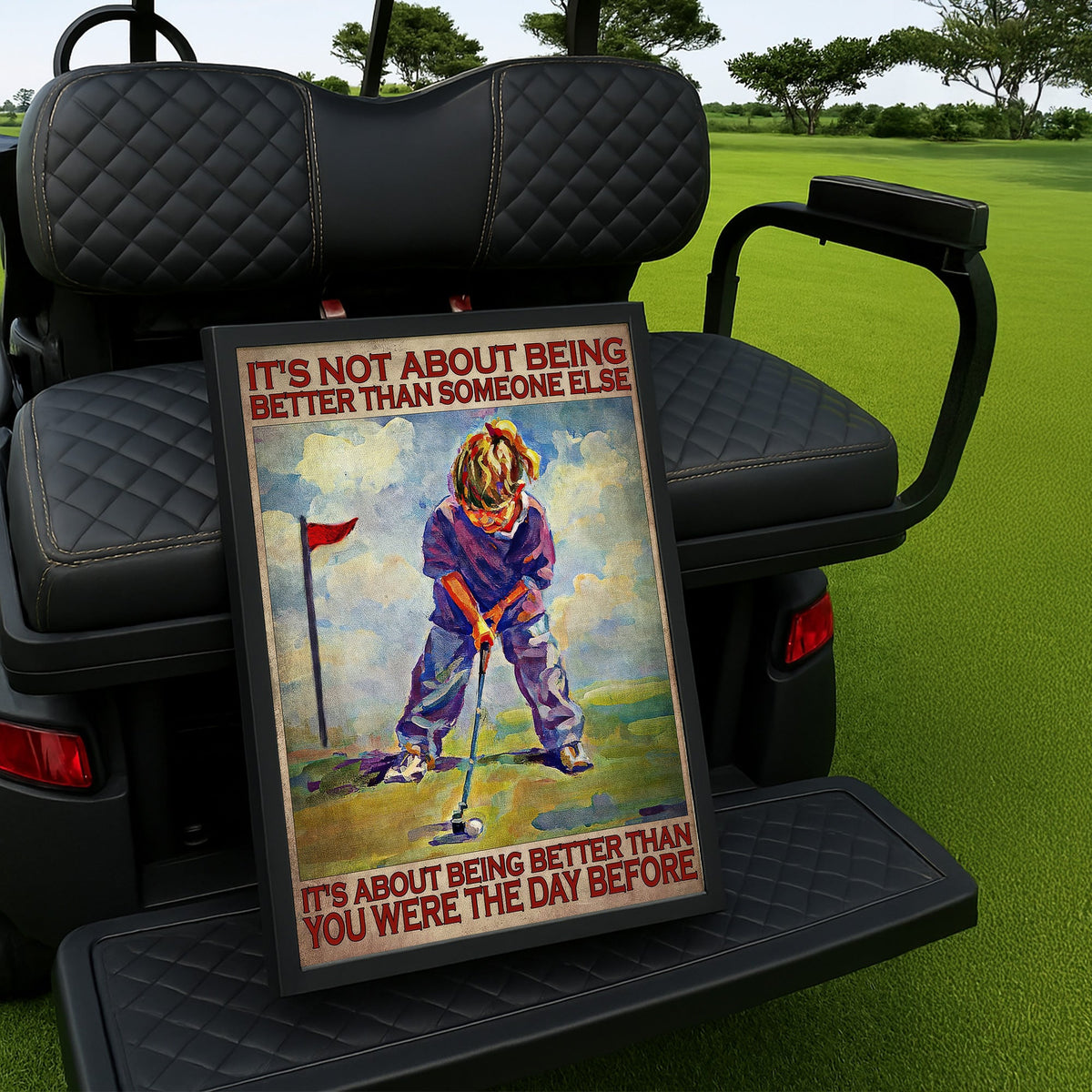 Blisscorners It's Not About Being Better Than Someone Else Canvas Wall Art, Golf Decor, Gift For Golf Lovers LM2611