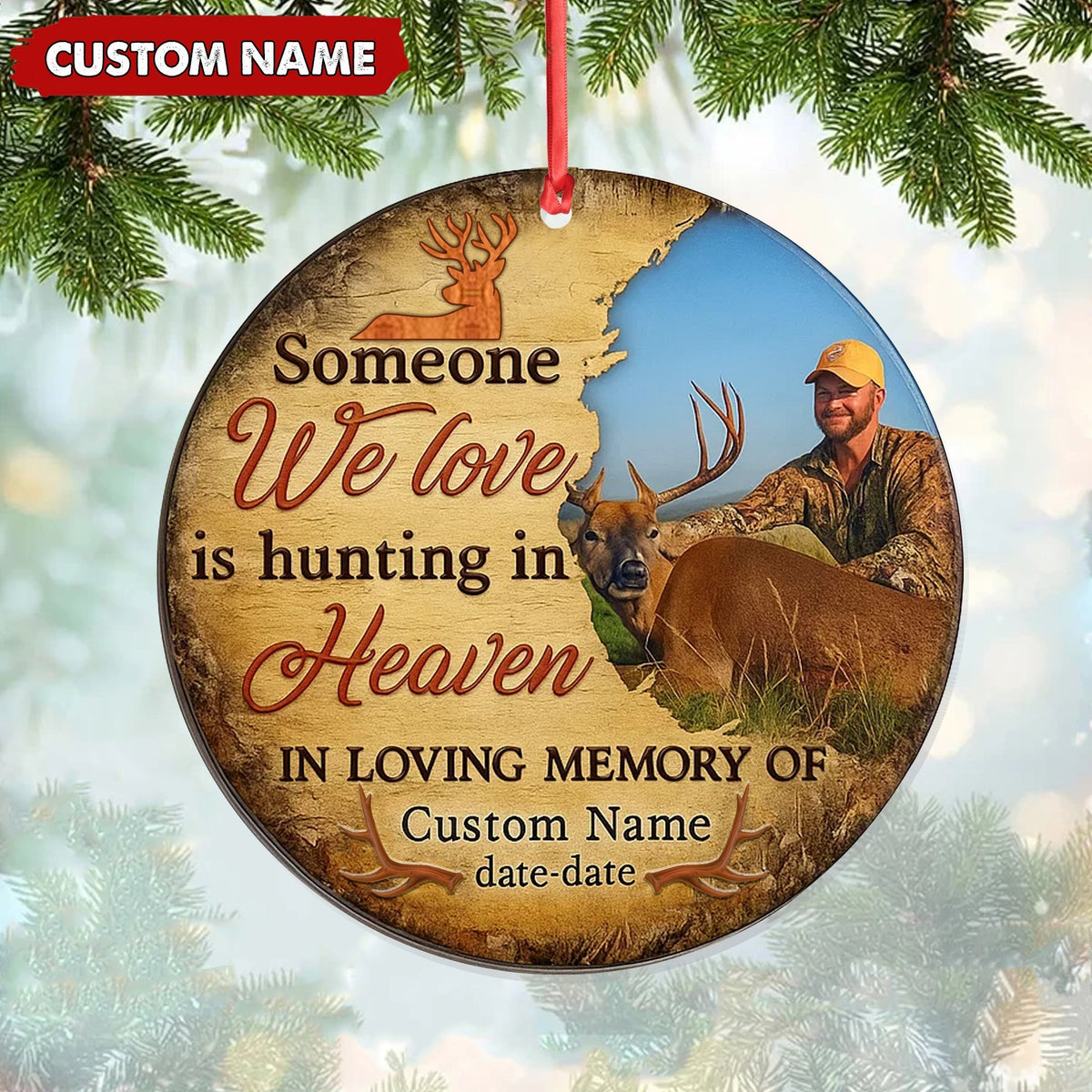 Blisscorners Personalized Hunting Memorial Ornament, Someone We Love Is Hunting In Heaven Keepsake LM0411