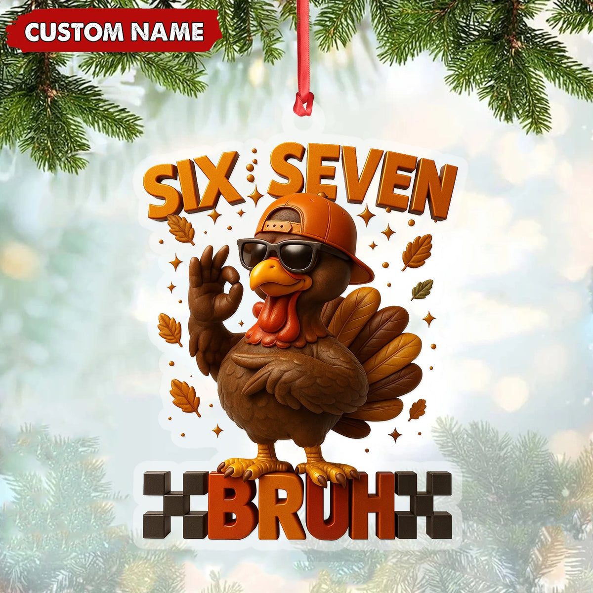 Blisscorners Personalized Six Seven Bruh Turkey Christmas Ornament, Custom Name Trend 67 Cool Turkey with Sunglasses, Funny Christmas Tree Decoration