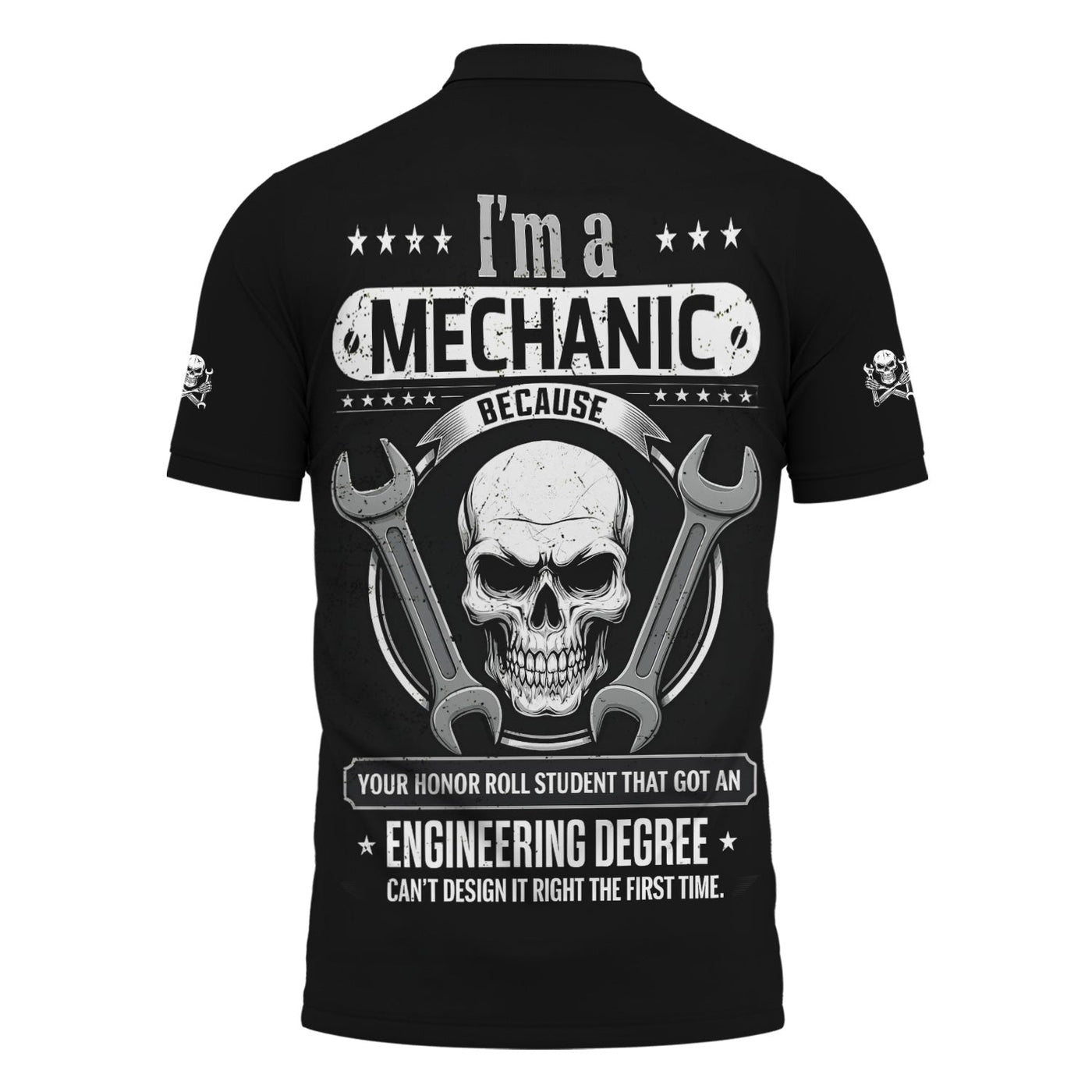 Blisscorners Personalized Mechanic Shirt, I'm A Mechanic Because Your Student With Engineering Degree Can't Design It Right, Gift For Men