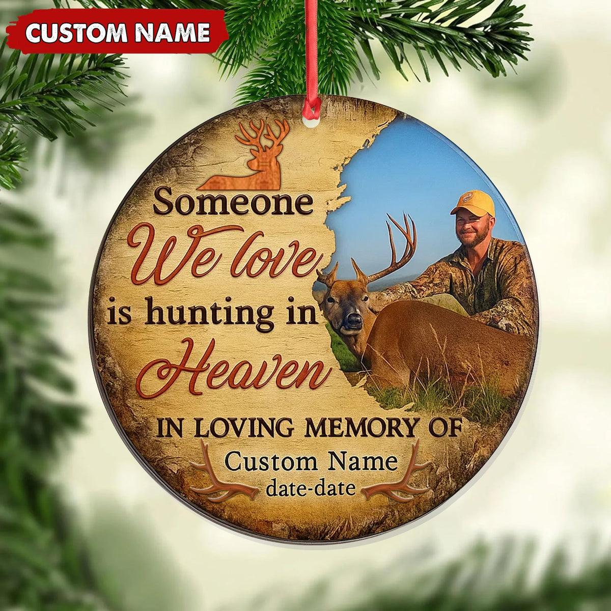 Blisscorners Personalized Hunting Memorial Ornament, Someone We Love Is Hunting In Heaven Keepsake LM0411