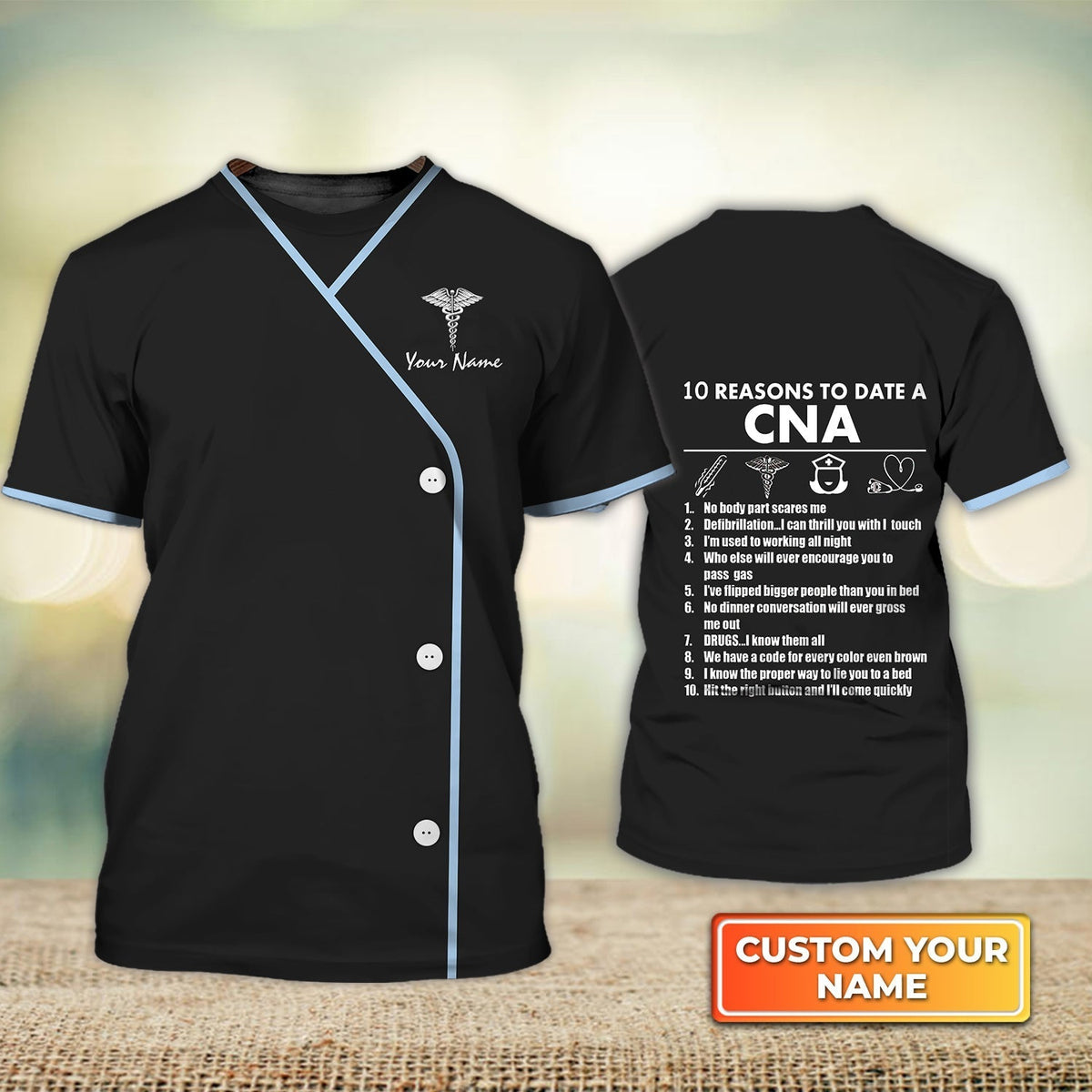 Blisscorners Personalized 3D Cnalift Shirt 10 Reasons To Date A Cna Nurse Life Certified Nursing Assistant Uniform