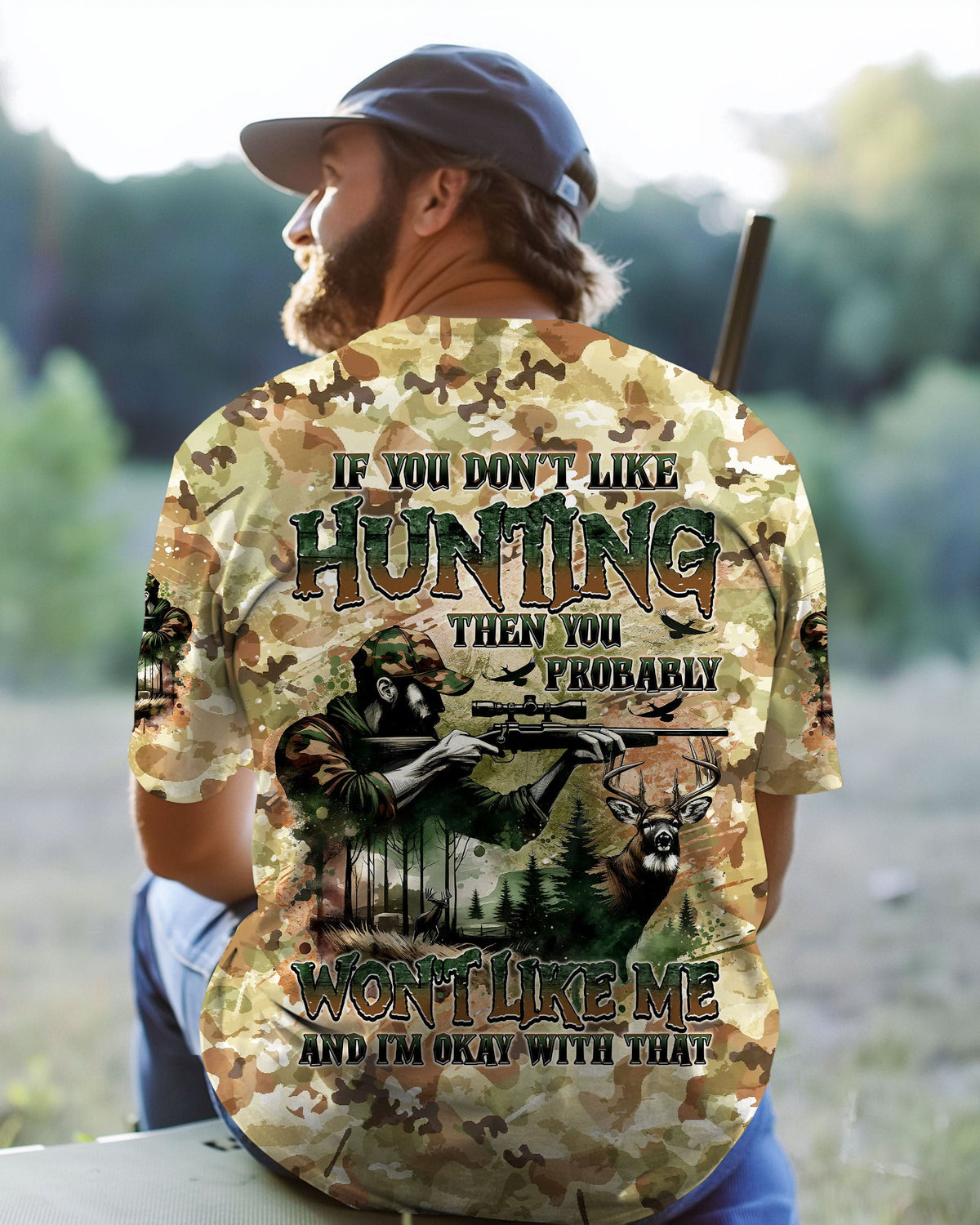 BLISSCORNERS IF YOU DON'T LIKE HUNTING DEER ALL OVER PRINT