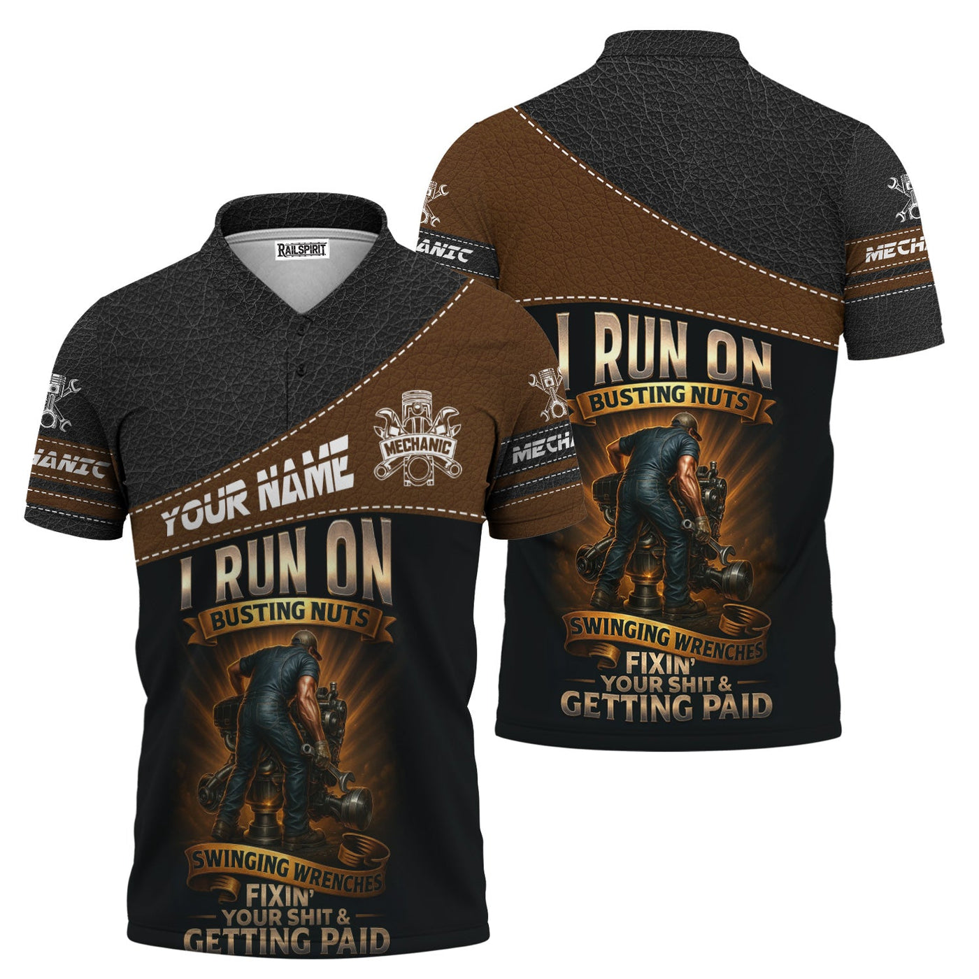 Blisscorners Personalized Mechanic Shirt, I Run On Busting Nuts Swinging Wrenches Fixing Yours And Getting Paid, Leather Printed Design, Gift For Men