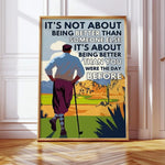 Blisscorners Being Better Than You Were The Day Before Canvas, Golf Wall Art, Gifts For Golf Lovers LM2611