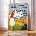 Blisscorners Being Better Than You Were The Day Before Canvas, Golf Wall Art, Gift For Golfers LM2611
