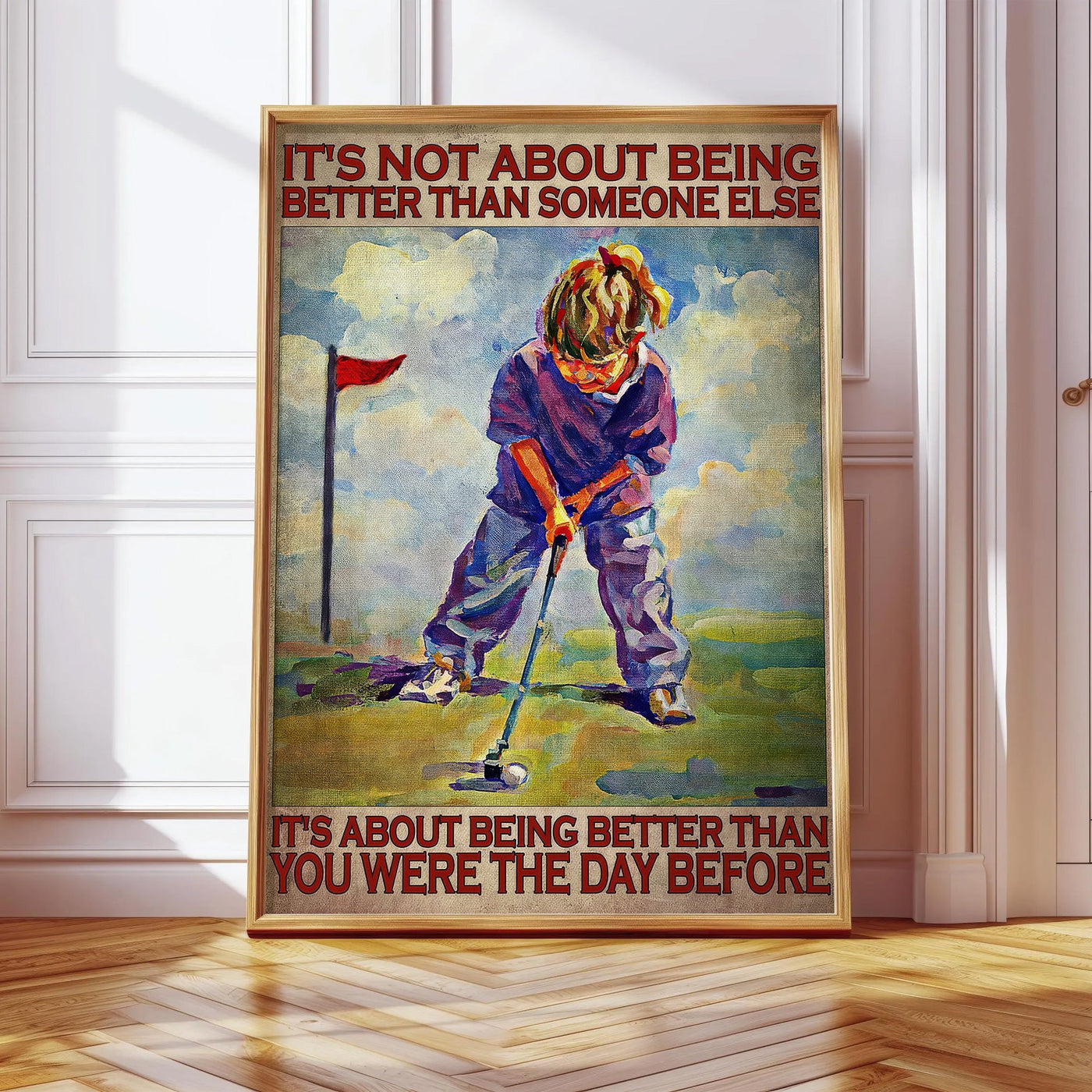 Blisscorners It's Not About Being Better Than Someone Else Canvas Wall Art, Golf Decor, Gift For Golf Lovers LM2611