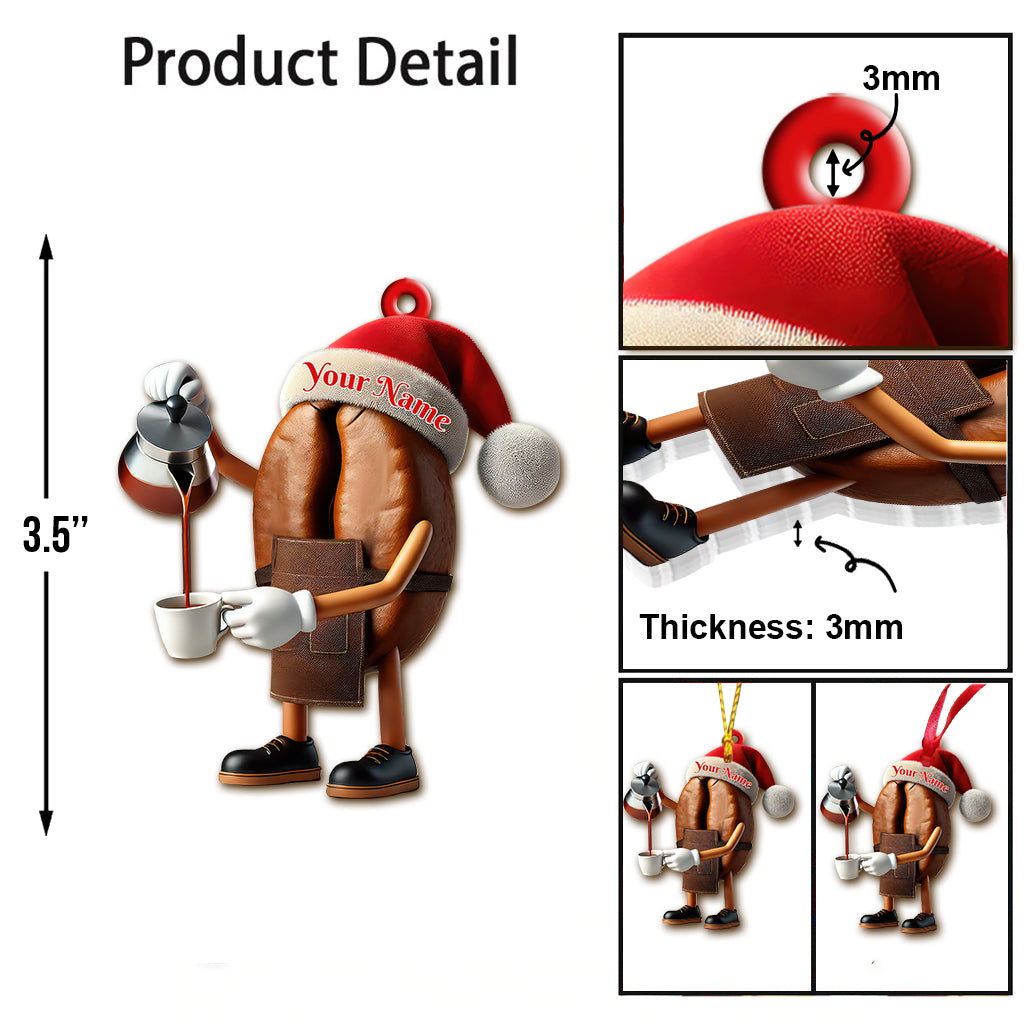 Blisscorners Custom Name Santa Coffee Ornament, Home Decor Christmas Gift2D Flat LM2211
