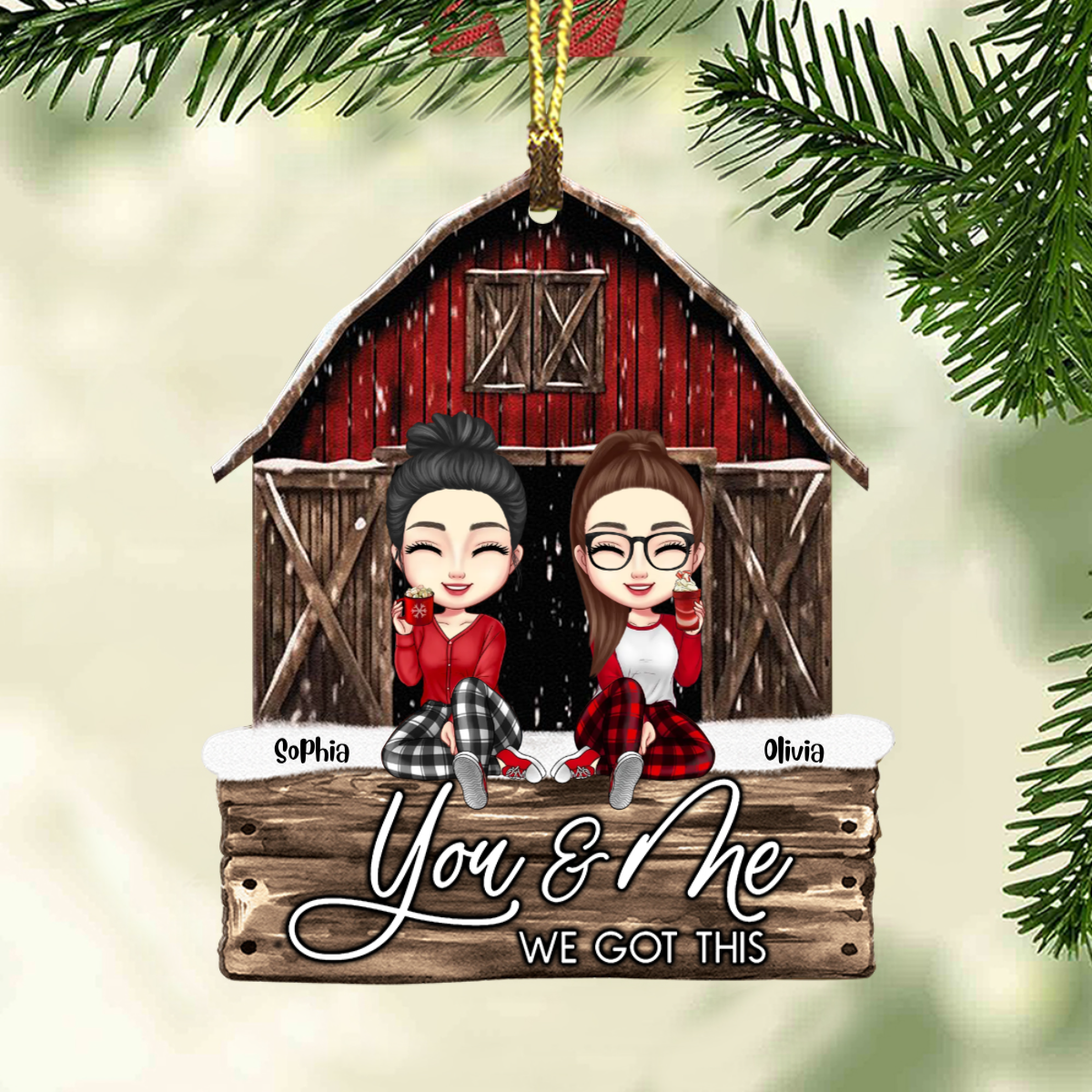 Blisscorners You & Me We Got This, Custom Appearances And Names - Personalized Custom Shaped Wooden Ornament - Gift For Besties, Christmas Gift2D Flat LM2111