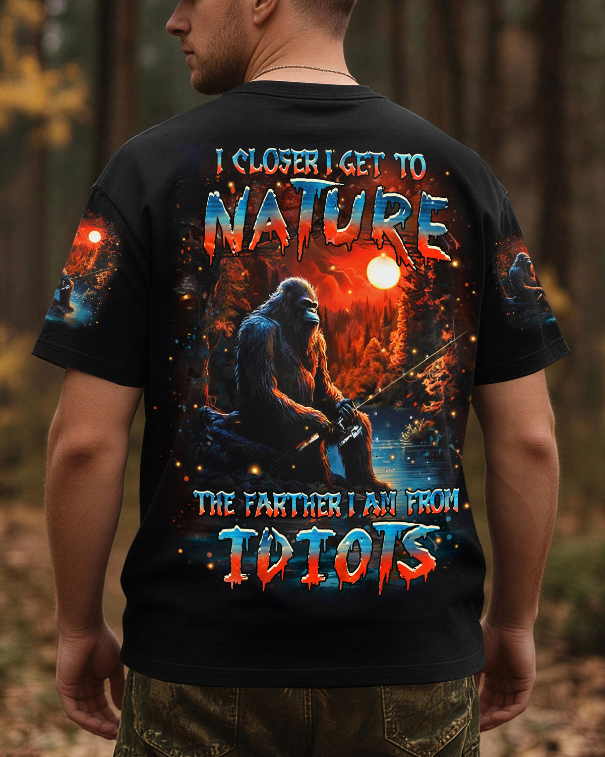 BLISSCORNERS THE CLOSER I GET TO NATURE BIGFOOT FISHING ALL OVER PRINT
